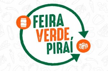 PREFEITURA MUNICIPAL LANÇA  PROGRAMA “FEIRA VERDE PIRAÍ”