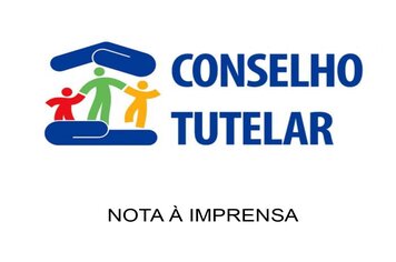 Conselho Tutelar – Nota à Imprensa