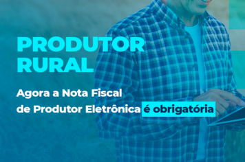 Nota Fiscal de Produtor Rural passa a ser obrigatória