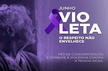 Junho Violeta contra a violência à pessoa idosa