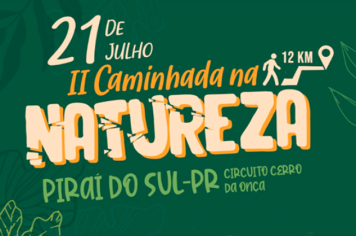 Vem aí a II Caminhada na Natureza: Circuito Cerro da Onça. Faça a sua inscrição!