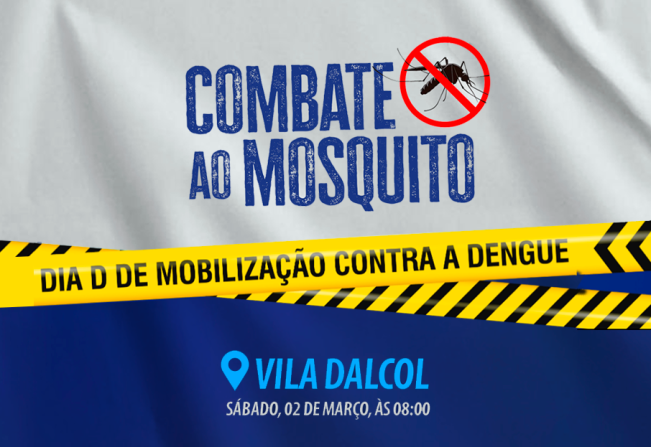 “Dia D contra a Dengue”: Prefeitura faz mutirão para eliminar focos do mosquito